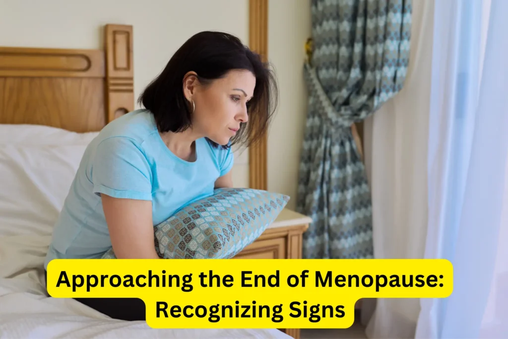 Approaching the End of Menopause