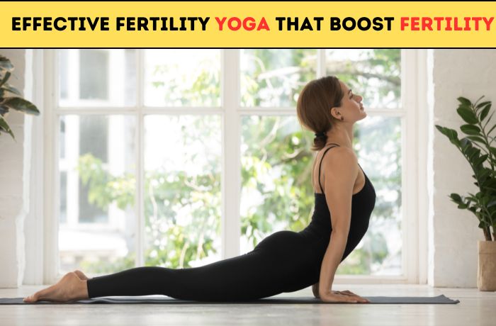 Effective Fertility Yoga That Boosts Fertility