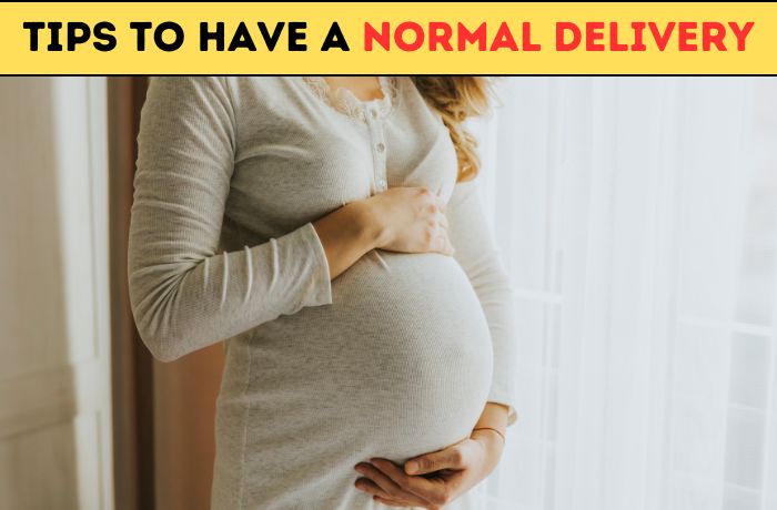 Tips To Have A Normal Delivery