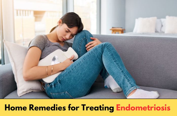 HOME REMEDIES FOR TREATING ENDOMETRIOSIS